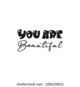 you are beautiful black letter quote