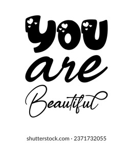 you are beautiful black letters quote
