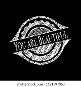 You are Beautiful chalkboard emblem