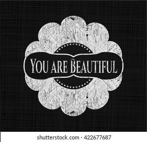 You are Beautiful with chalkboard texture