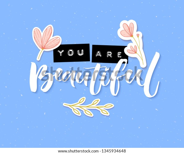 You Beautiful Inspirational Quote Embossed Metal Stock Vector Royalty Free 1345934648
