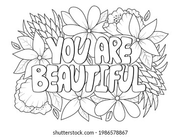 You are beautiful phrase in flowers antistress coloring page for adult in doodle sketch style, floral coloring sheet isolated vector illustration