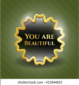 You are Beautiful shiny emblem