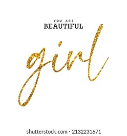 "You are beautiful" slogan with  glitter text. Vector illustration design for fashion graphics, t shirt prints, posters, stickers etc