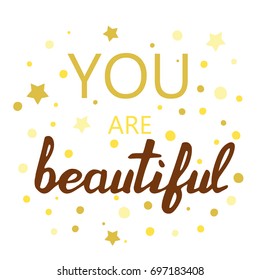 you are beautiful slogan vector for kids shirt print design.