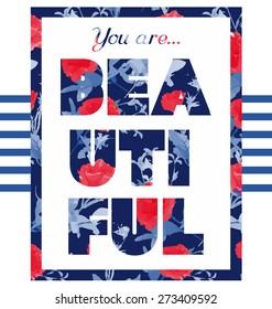 'You are beautiful', vector floral artwork for girls t-shirt