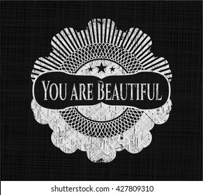 You are Beautiful written with chalkboard texture