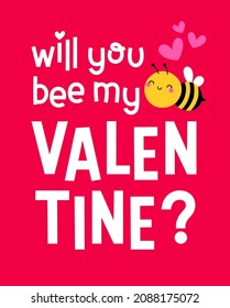 “Will You Bee My Valentine?” Pun Quotes With Cute Bee Cartoon For Valentine’s Day Card Design.