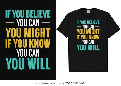 You believe you can you might archery shooting archer bows arrow typography graphics tshirt design