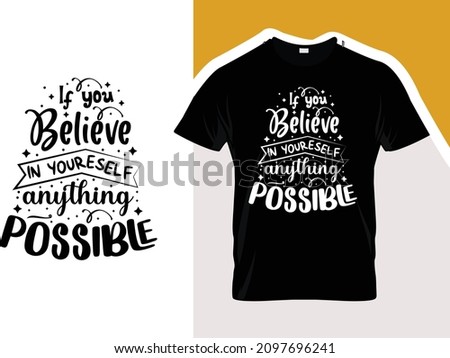 If you believe in yourself anything possible typography vector