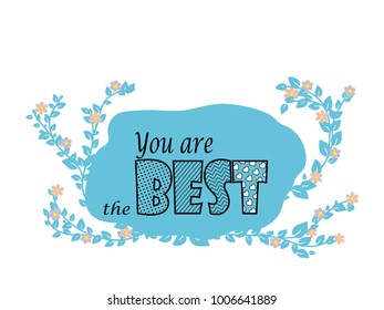 You are the best