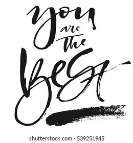 you are the best art brush ink calligraphy text.