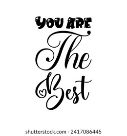 you are the best black letter quote