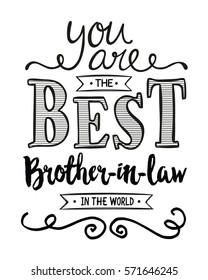 You are the Best Brother-in-law in the World Typographic Art Poster