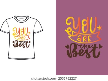 You are the best friend. Hand drawn lettering quote. Print for t-shirt. Vector illustration