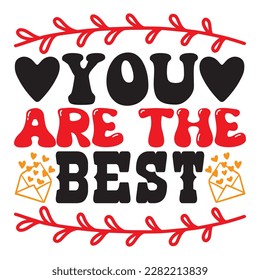 You Are the Best t-shirt design vector file