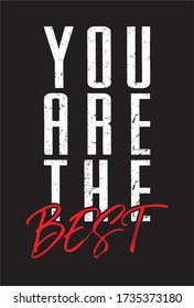 you are the best typography for print t shirt 