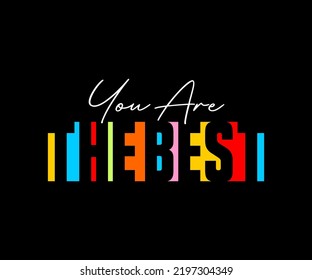 Eres el mejor, diseño de camisetas con motivación vectorial