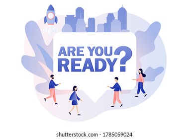 Are you ready? - big sign with text. Tiny people that ready for event or opening. Modern flat cartoon style. Vector illustration on white background