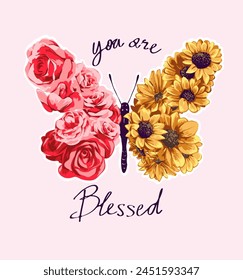 you are blessed calligraphy slogan with roses and sunflowers in butterfly shape hand drawn vector illustration