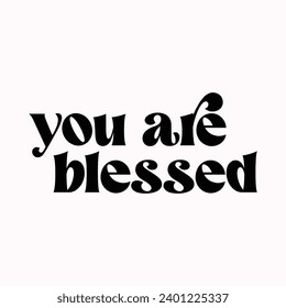 You are blessed, Rear View Mirror with motivational quotes illustration svg