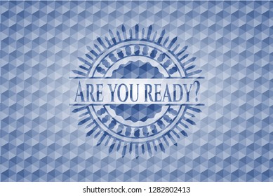 Are you ready? blue hexagon badge.