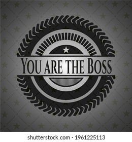 You are the Boss dark emblem. Vector Illustration. Detailed. 