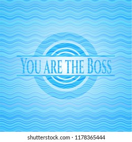 You are the Boss sky blue water wave style emblem.