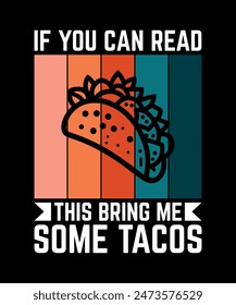 If You Bring Me Tacos Without Having To Ask I Love You Tacos t shirt design