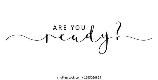 ARE YOU READY? brush calligraphy banner
