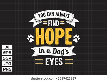 You can always find find hope in a doh’s eyes vector design, t shirt design 2025