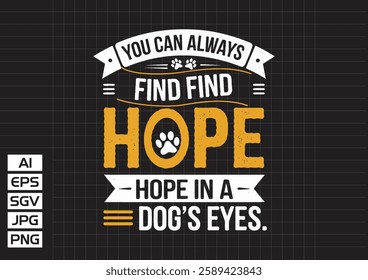 You can always find find hope in a doh’s eyes vector design, t shirt design 2025