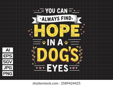 You can always find find hope in a doh’s eyes vector design, t shirt design 2025