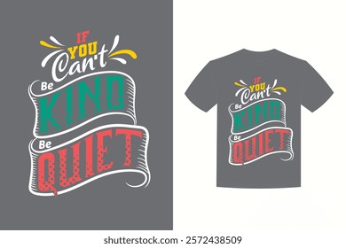 if you can be kind be quiet christmas typography t shirt design