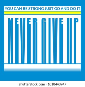 You can be strong just go and do it. T-shirt graphics. 