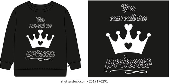  You can call me princess t shirt graphic design vector illustration