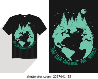 You can change the world t-shirt design