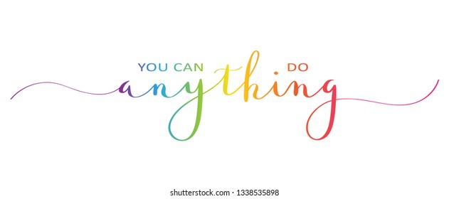 YOU CAN DO ANYTHING brush calligraphy banner