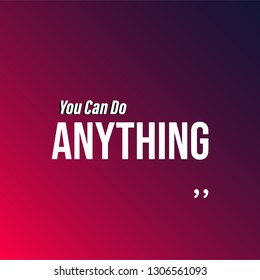 You can do anything. Life quote with modern background vector illustration
