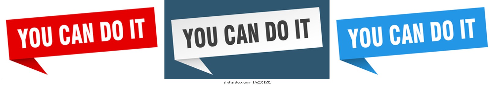 you can do it banner. you can do it speech bubble label set. you can do it sign