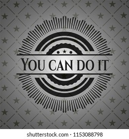 You can do it black emblem