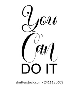 you can do it black letters quote