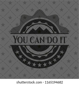 You can do it dark badge