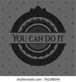 You can do it dark emblem