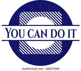 You can do it emblem with jean texture