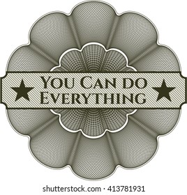 You Can do Everything abstract rosette