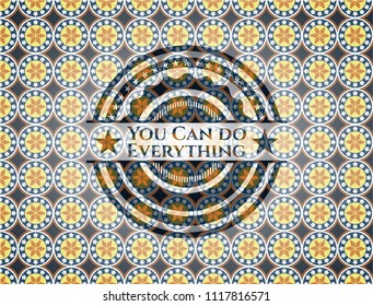 You Can do Everything arabesque style badge. arabic decoration.