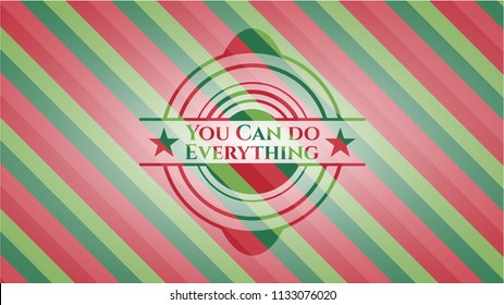 You Can do Everything christmas badge.