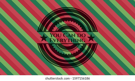 You Can do Everything christmas emblem background. Vector Illustration. Detailed.