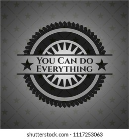 You Can do Everything dark emblem. Retro